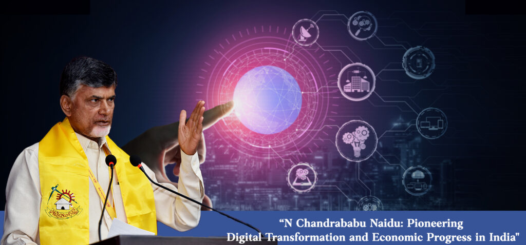 Chandrababu-Naidu-Pioneering-Digital-Transformation-and-Economic-Progress-in-India